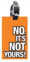 No It's Not Yours Luggage Tags (Set of 2)