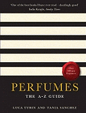 Perfumes The A-Z Guide by Luca Turin and Tania Sanchez