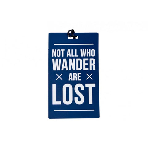 Not All Who Wander Are Lost Travel Luggage Tag