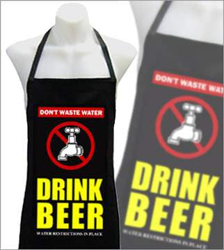 Don't Waste Water Drink Beer Apron